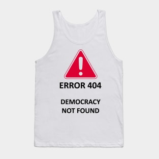 Democracy not found Tank Top